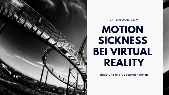 Virtual Reality und Motion Sickness
