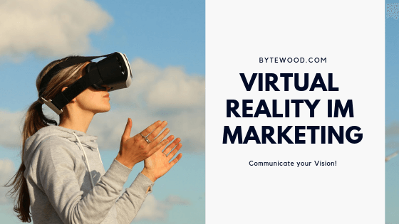 Virtual Reality findet seinen Weg im Marketing